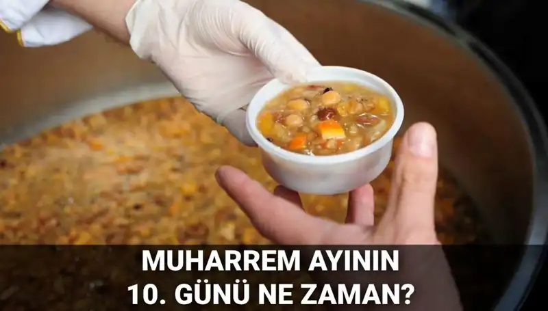 Aşure Günü Ne Zaman? 2025 Tarihine Dair Tüm Bilgiler