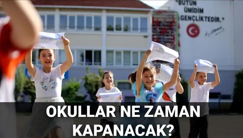 MEB 2024-2025 Yaz Tatili Takvimi: Okullar Ne Zaman Kapanacak?