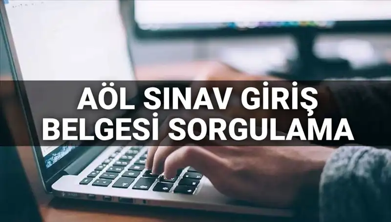 AÖL Sınav Giriş Belgesi Ne Zaman Yayınlanacak? İşte Tüm Detaylar!