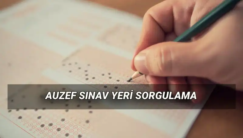 AUZEF Bahar Dönemi Final Sınavı Tarihleri ve Yerleri Belli Oldu!