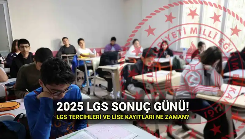 LGS Sonuçları Ne Zaman Açıklanacak? 2025 İçin Kesin Tarih!