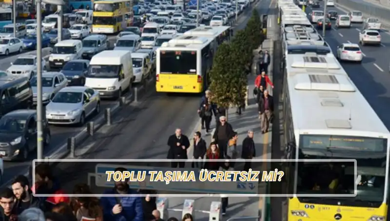 20 Nisan'da Toplu Taşıma Ücretsiz mi? İşte Cevabı!