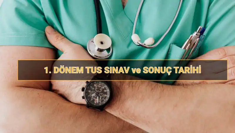 2025 TUS’un Tarihleri: Sınav, Süre ve Sonuçlar Hakkında Bilmeniz Gerekenler