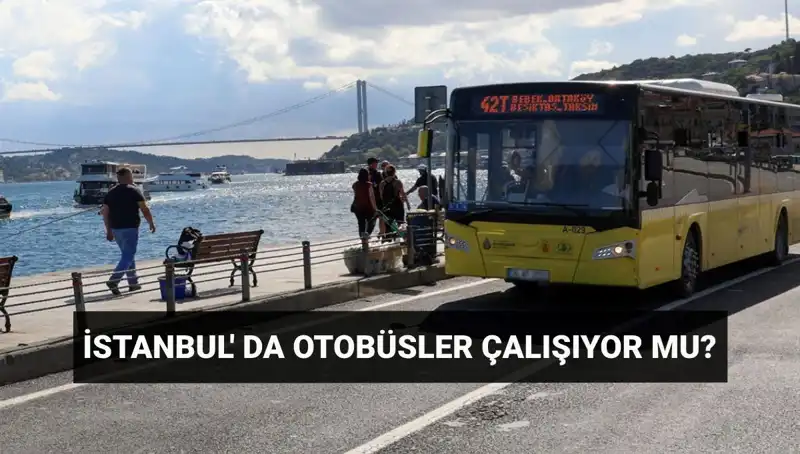 İstanbul'da Bugün Otobüs Seferleri İptal mi? Son Durum Ne?