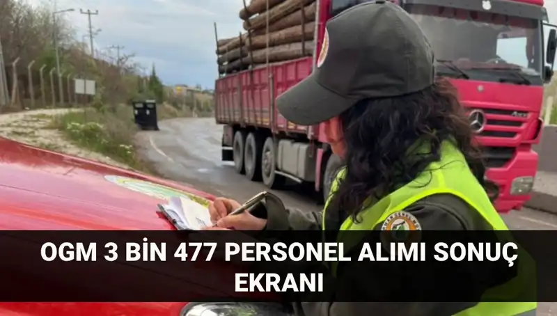 Orman Genel Müdürlüğü Personel Alımı Sonuçları Açıklandı mı? Tüm Detaylar Burada!