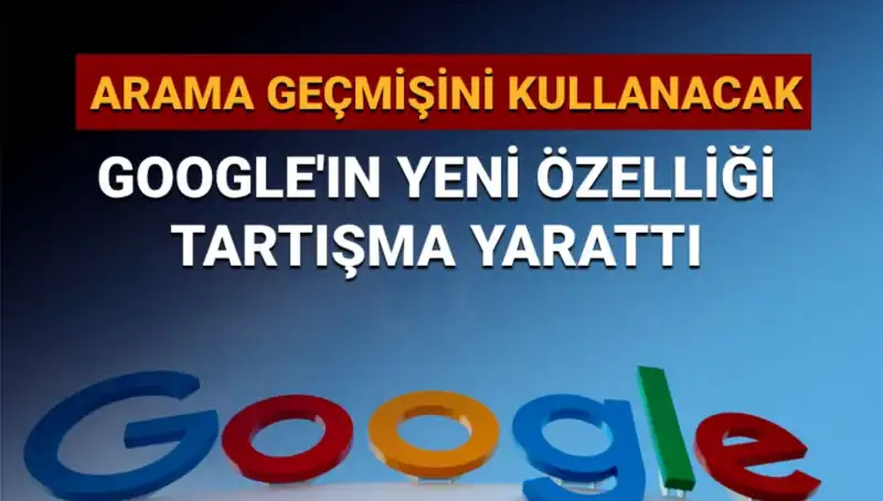 Google'ın Yeni Özelliği: Arama Geçmişi Kullanımında Devrim mi Geliyor?