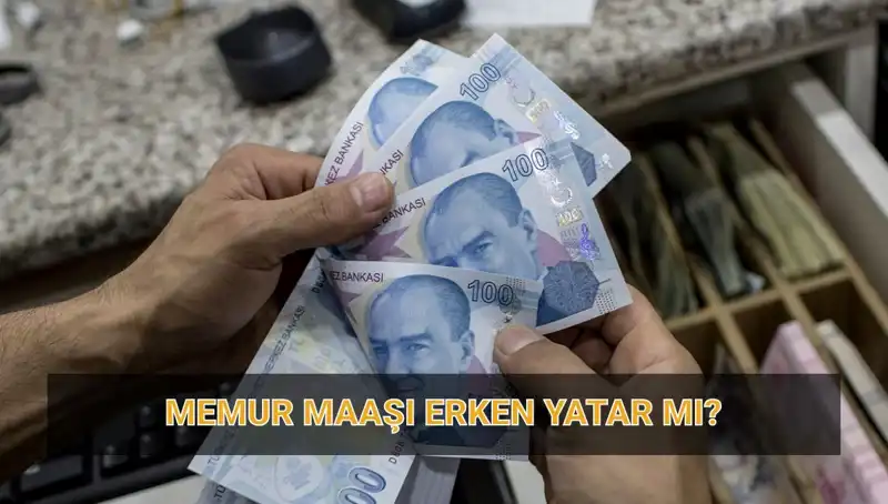 Nisan Ayında Memur Maaşları Erken Yatacak mı? Tüm Detaylar Burada!