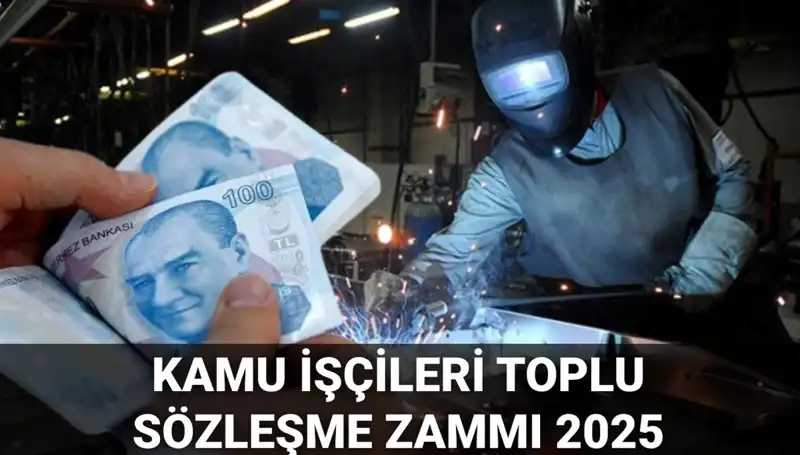 Kamu İşçilerine 2025’te Beklenen Toplu Sözleşme Zammı Açıklandı!